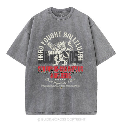 Hard Fought Hallelujah Boxing Lion Christian Washed T-Shirt