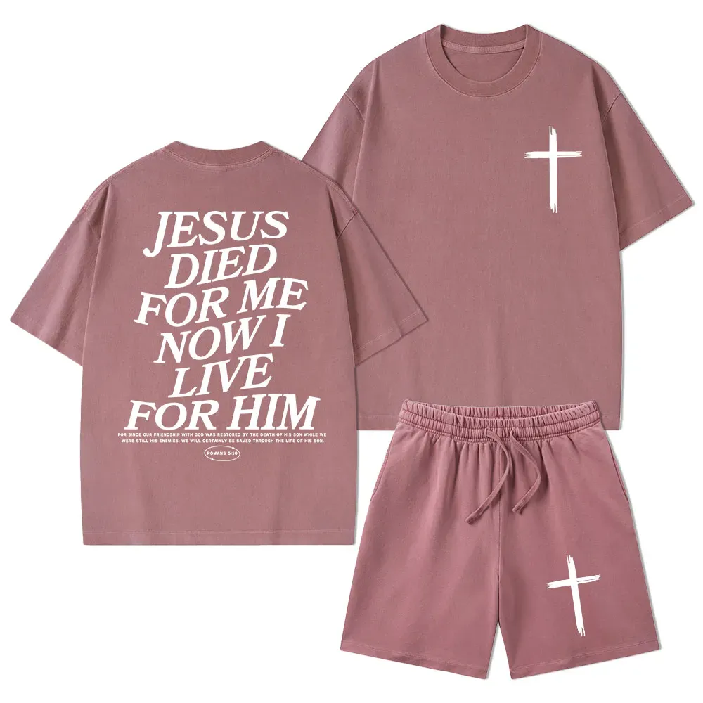 Jesus Died For Me Now I Live For Him Christian Washed T-Shirt & Shorts