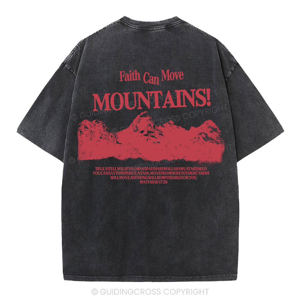 Faith Can Move Mountain Christian Washed T-Shirt