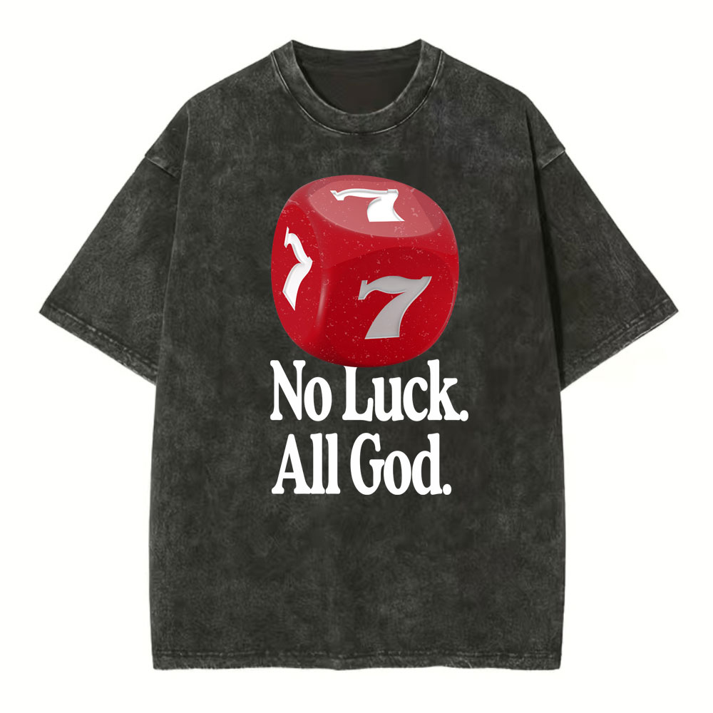 No Luck All God Christian Washed T-Shirt