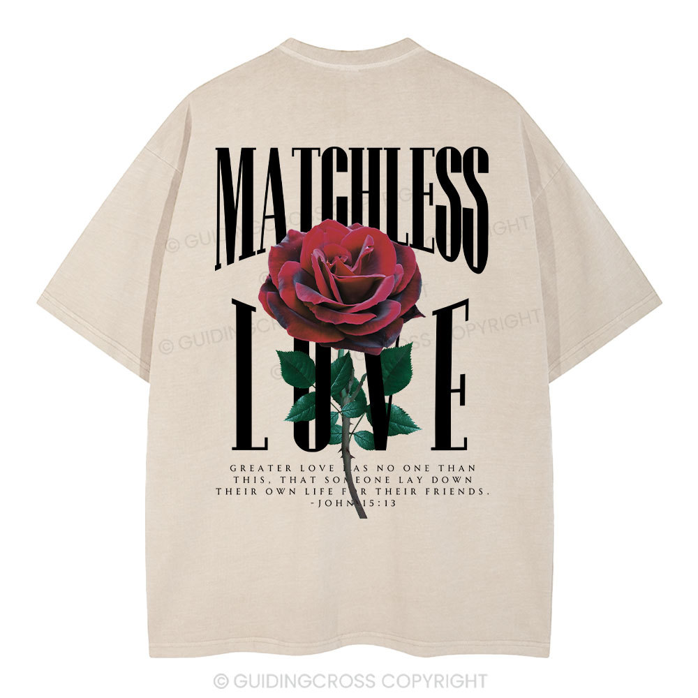 Matchless Love Christian Washed T-Shirt Sale - GuidingCross