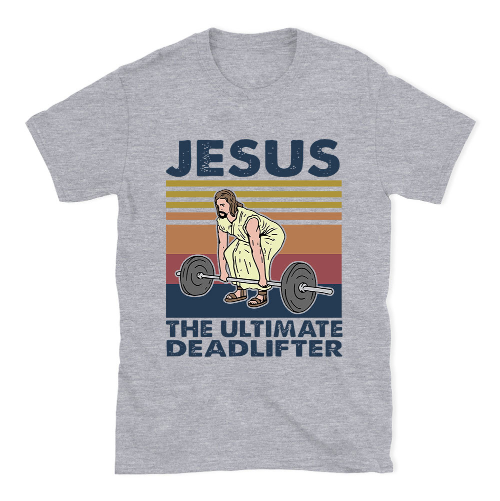 Jesus The Ultimate Deadlifter Vintage T-Shirt