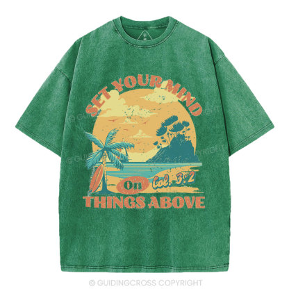 Set Your Mind On Things Above Christian Washed T-Shirt