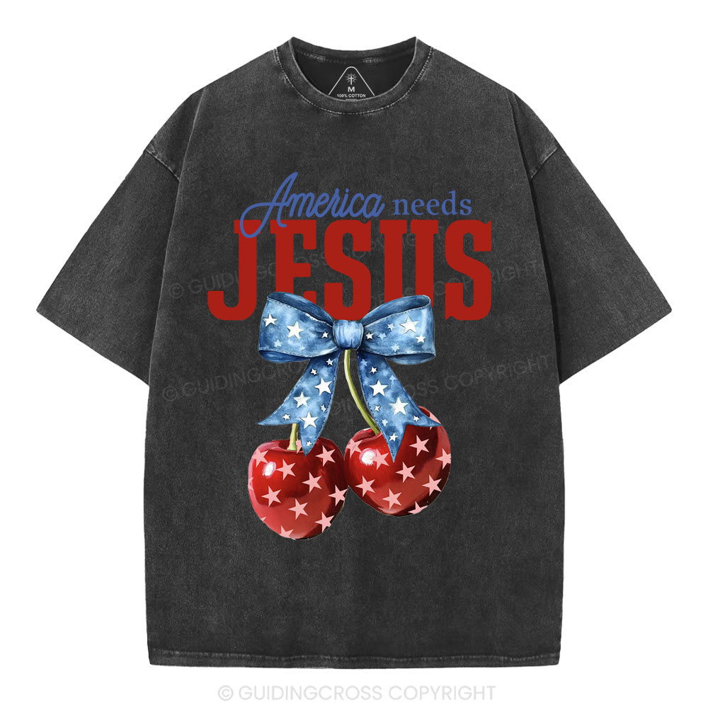 America Needs Jesus Christian Washed T-Shirt