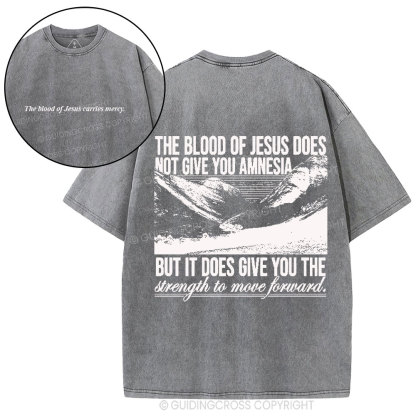 The Blood Of Jesus Carries Mercy Christian Washed T-Shirt