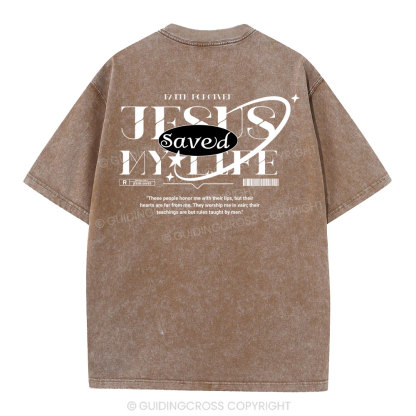 Jesus Save My Life Christian Washed T-Shirt