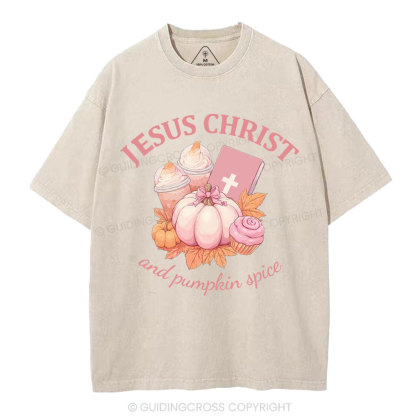 Jesus Christ And Pumpkin Spice Christian Washed T-Shirt