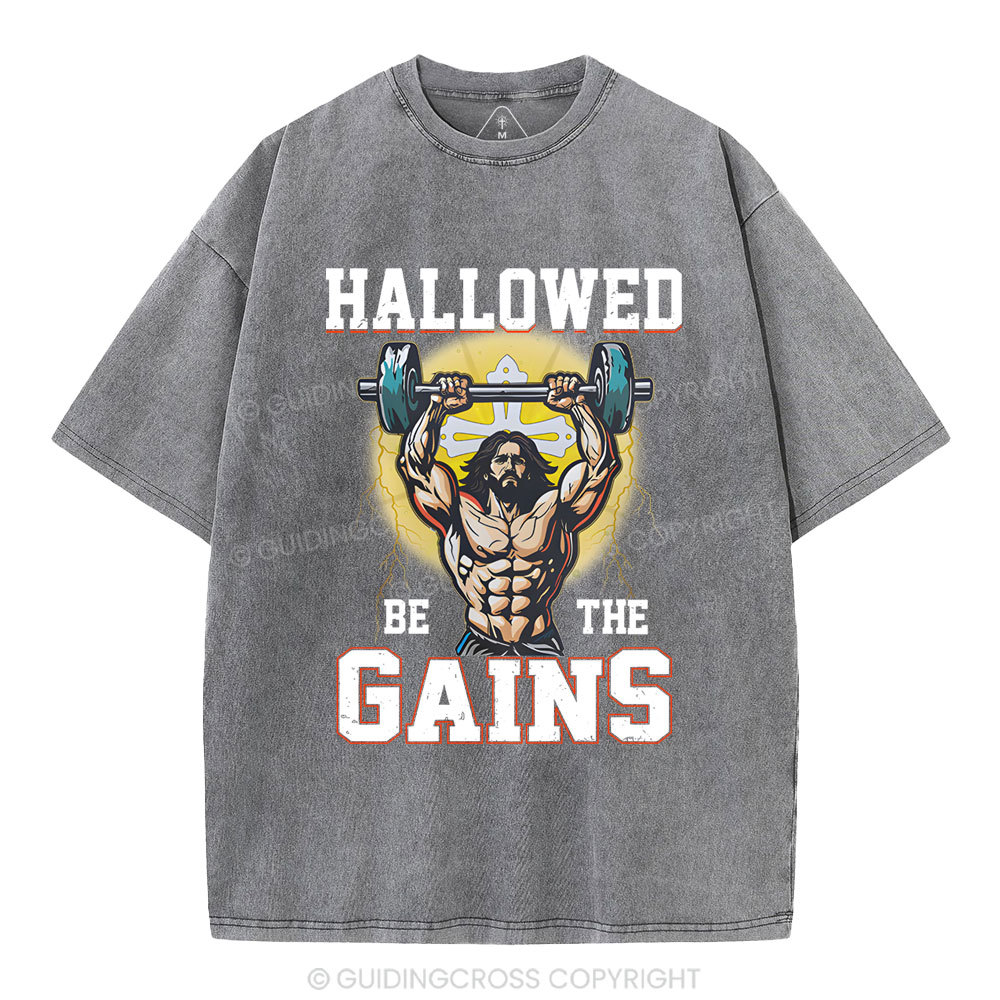 Hallowed Be The Gains Christian Washed T-Shirt