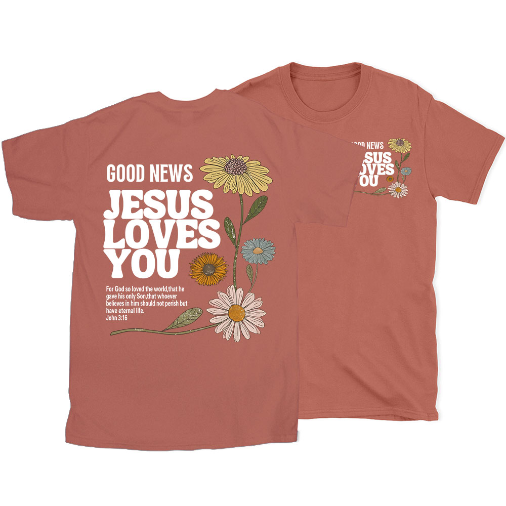 Good News Jesus Love You Christian T-Shirt