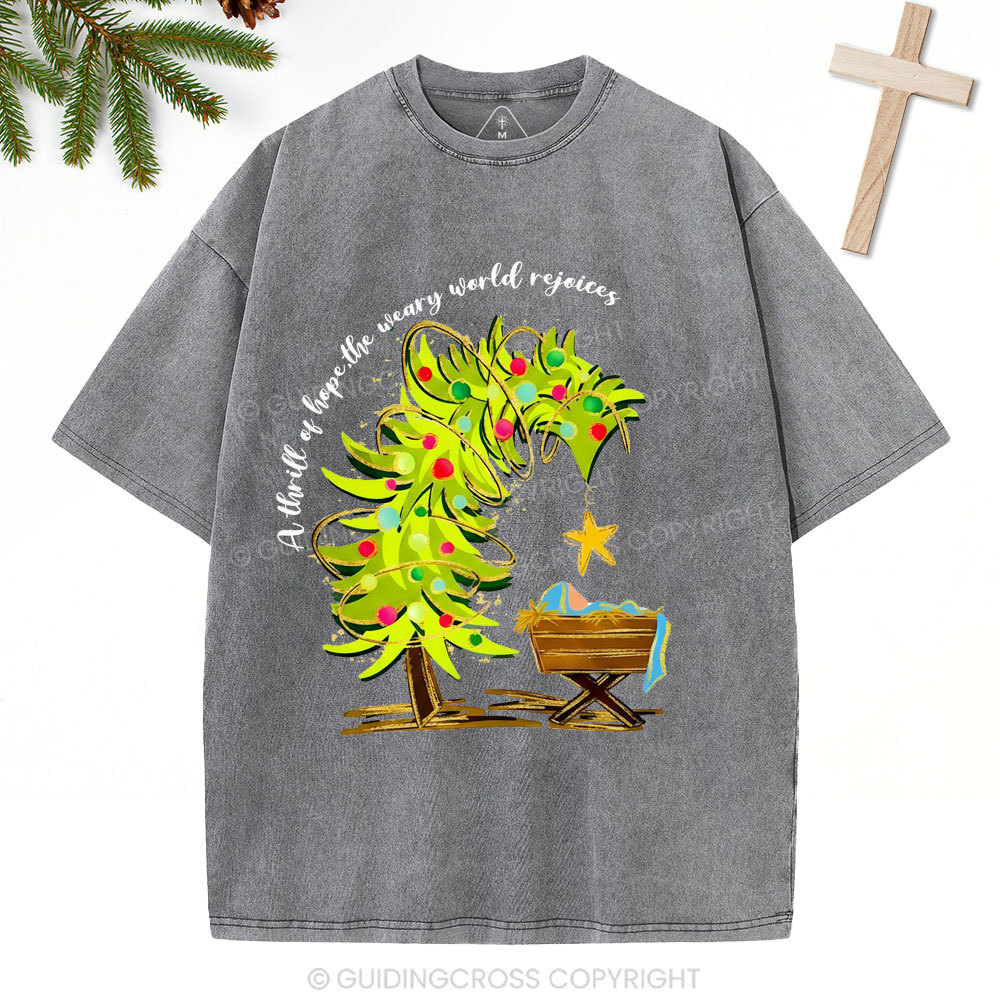 A Thrill Of Hope Christian Christmas Washed T-Shirt