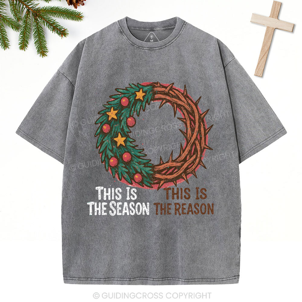 This The Season This Is The Reason Christian Washed T-Shirt