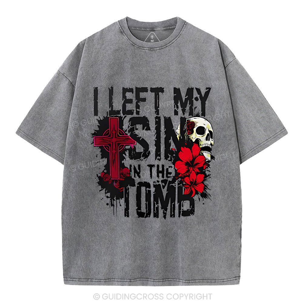 I Left My Sin In The Tomb Christian Washed T-Shirt