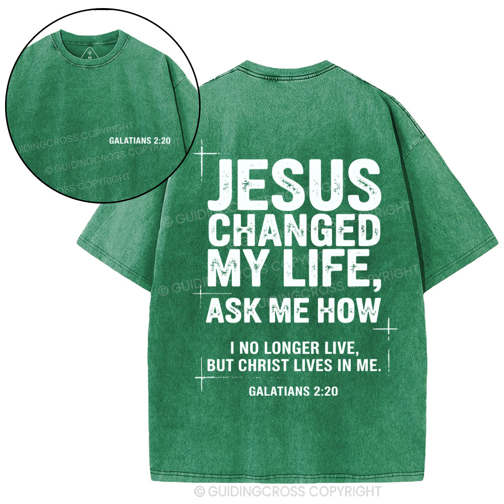 Jesus Changed My Life Christian Washed T-Shirt