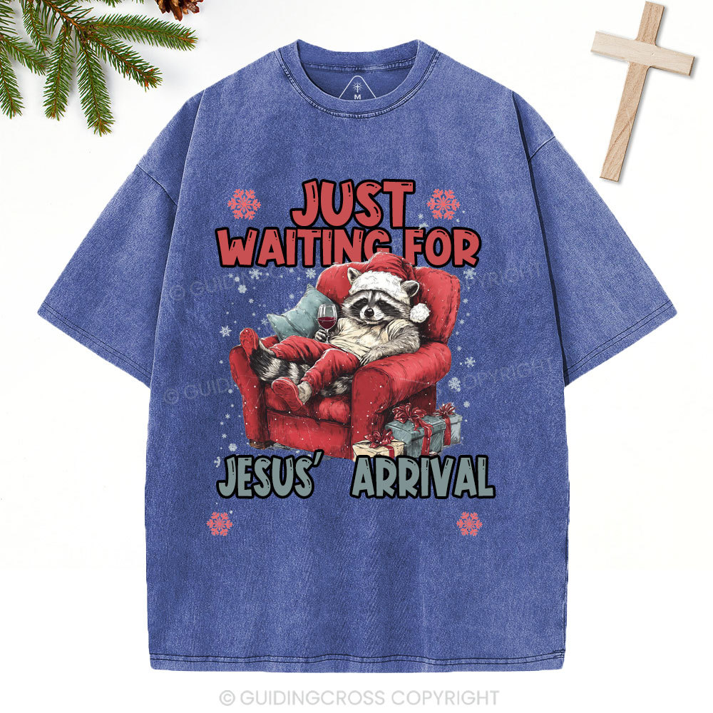 Just Waiting For Jesus' Arrival  Christian Christmas Washed T-Shirt