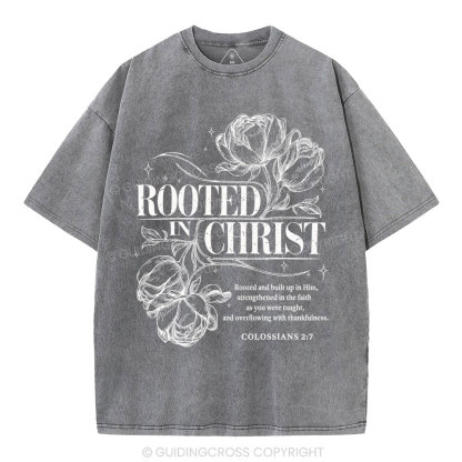 Rooted In Christ Christian Washed T-Shirt