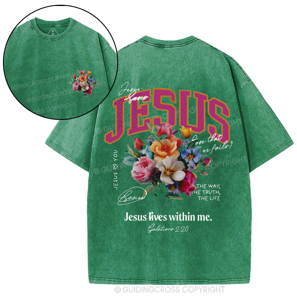 Jesus Lives Within Me Christian Washed T-Shirt