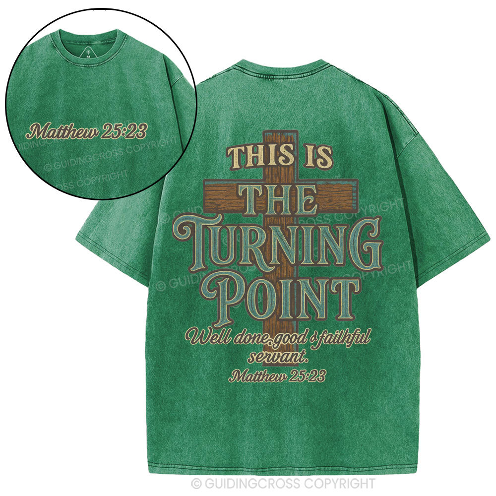 This Is The Turning Point Chrsitian Washed T-Shirt