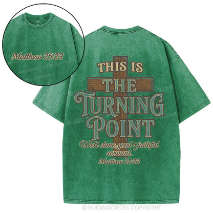 This Is The Turning Point Chrsitian Washed T-Shirt