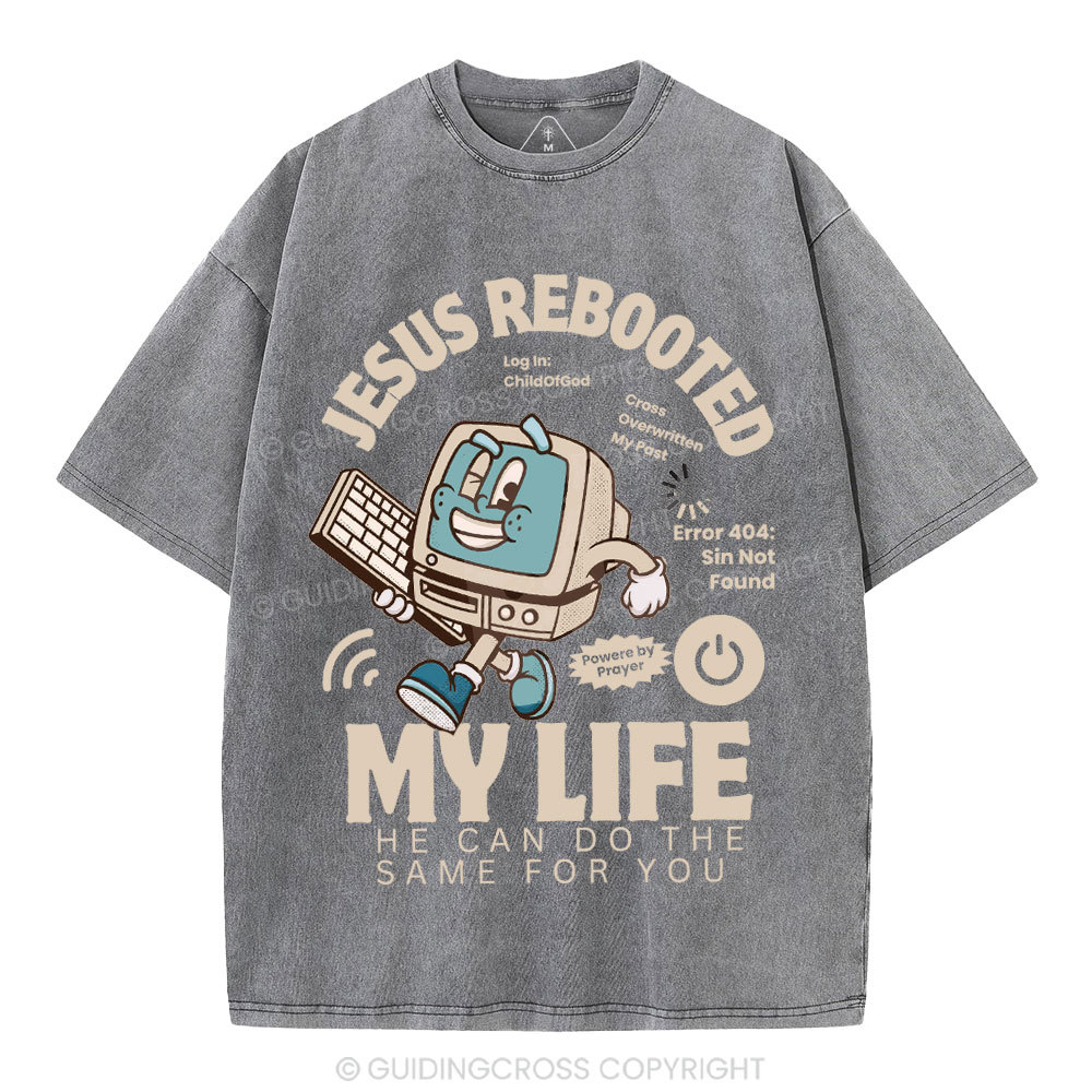 Jesus Rebooted My Life Christian Washed T-Shirt