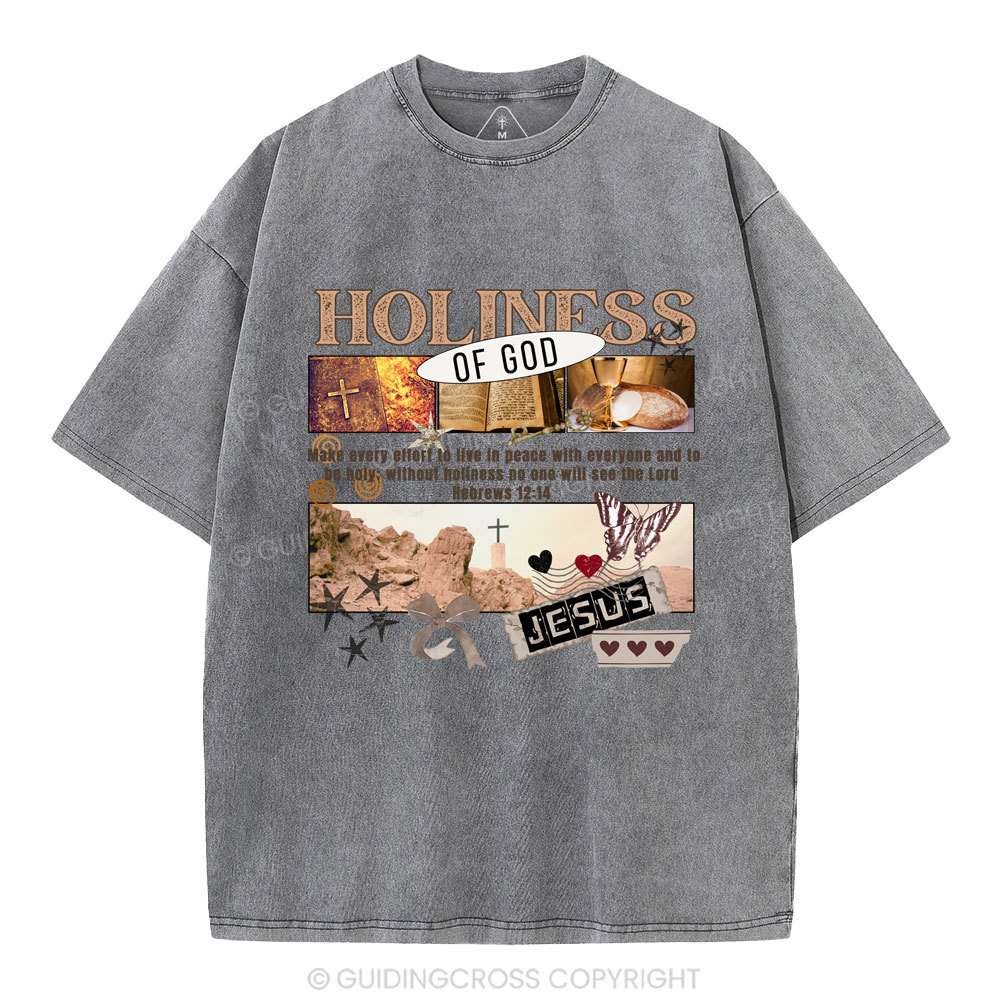 Holiness Of God Christian Washed T-Shirt