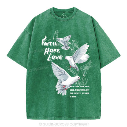 Faith Hope Love Christian Washed T-Shirt