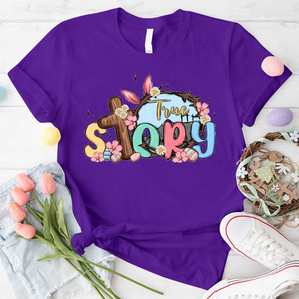 True Story Christian T-Shirt