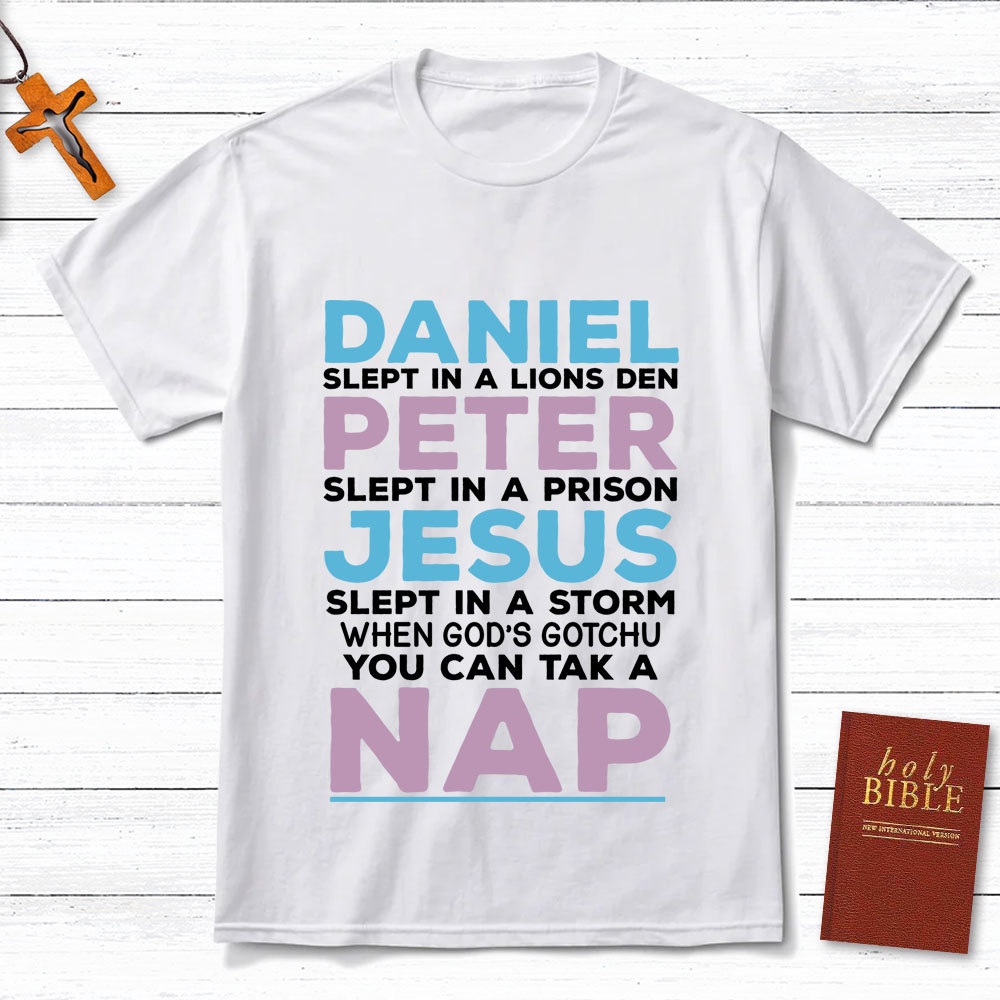 Daniel Slept In A Lion's Den Christian T-Shirt