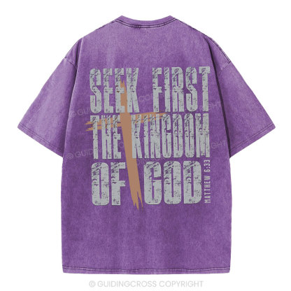 Seek First The Kingdom Of God Christian Washed T-Shirt