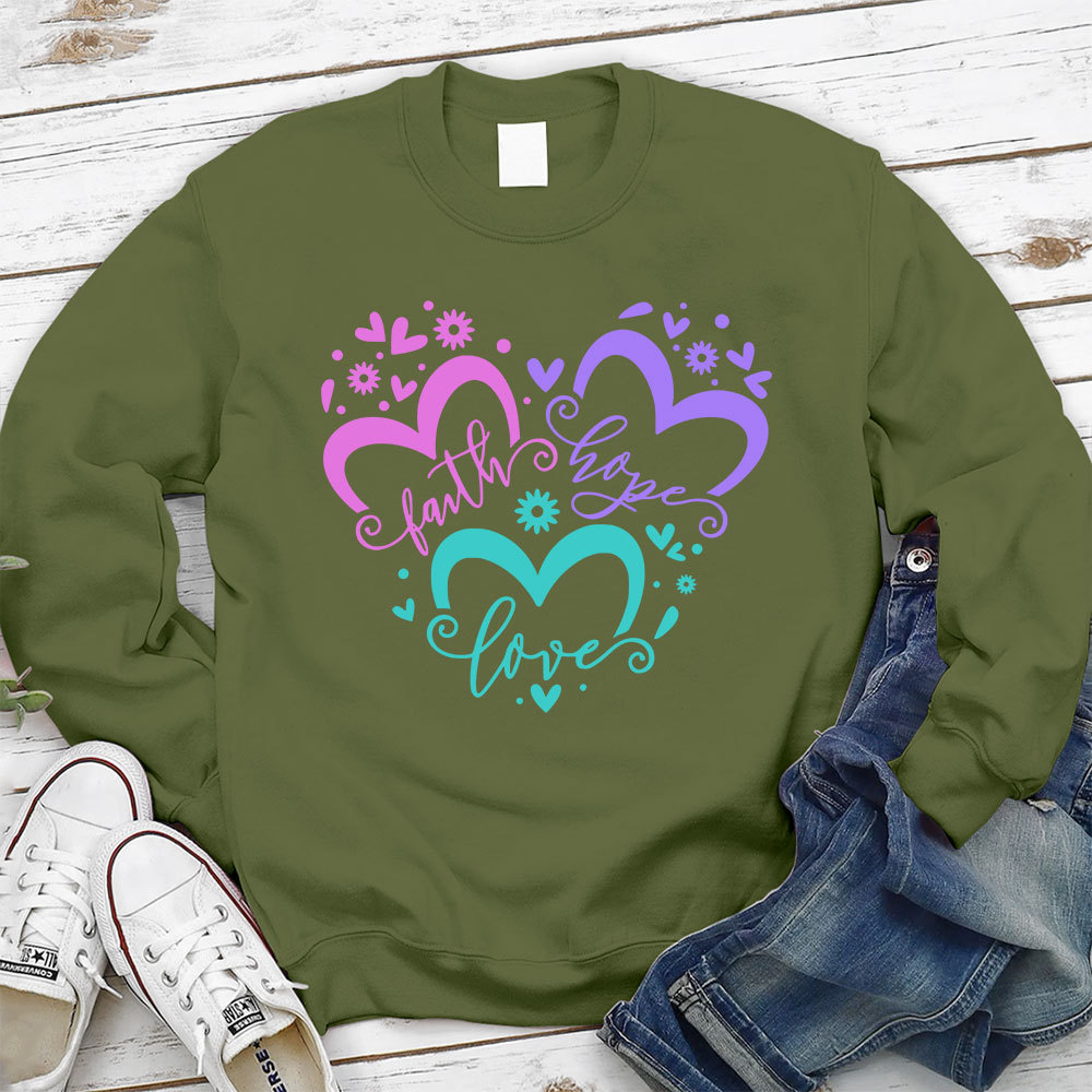 Faith Hope Love Heart Christian Sweatshirt