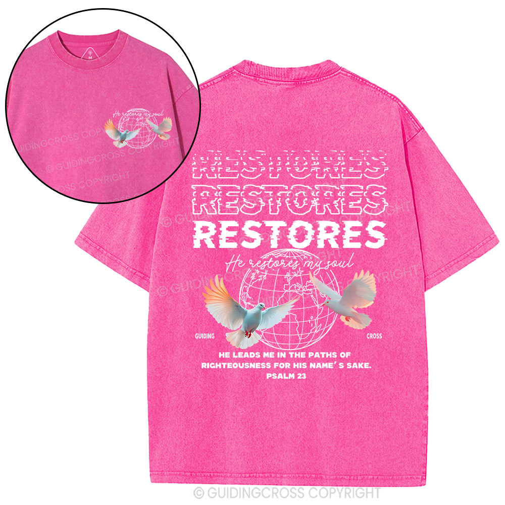 He Restores My Soul Christian Washed T-Shirt