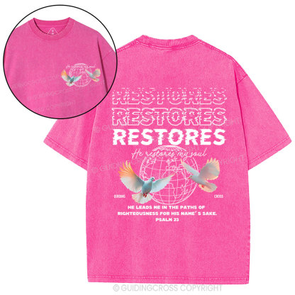 He Restores My Soul Christian Washed T-Shirt