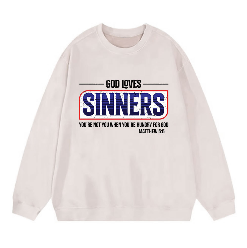 God Loves Sinners Christian Washed Sweatshirt