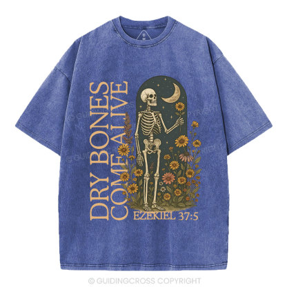Dry Bones Come Alive Christian Washed T-Shirt