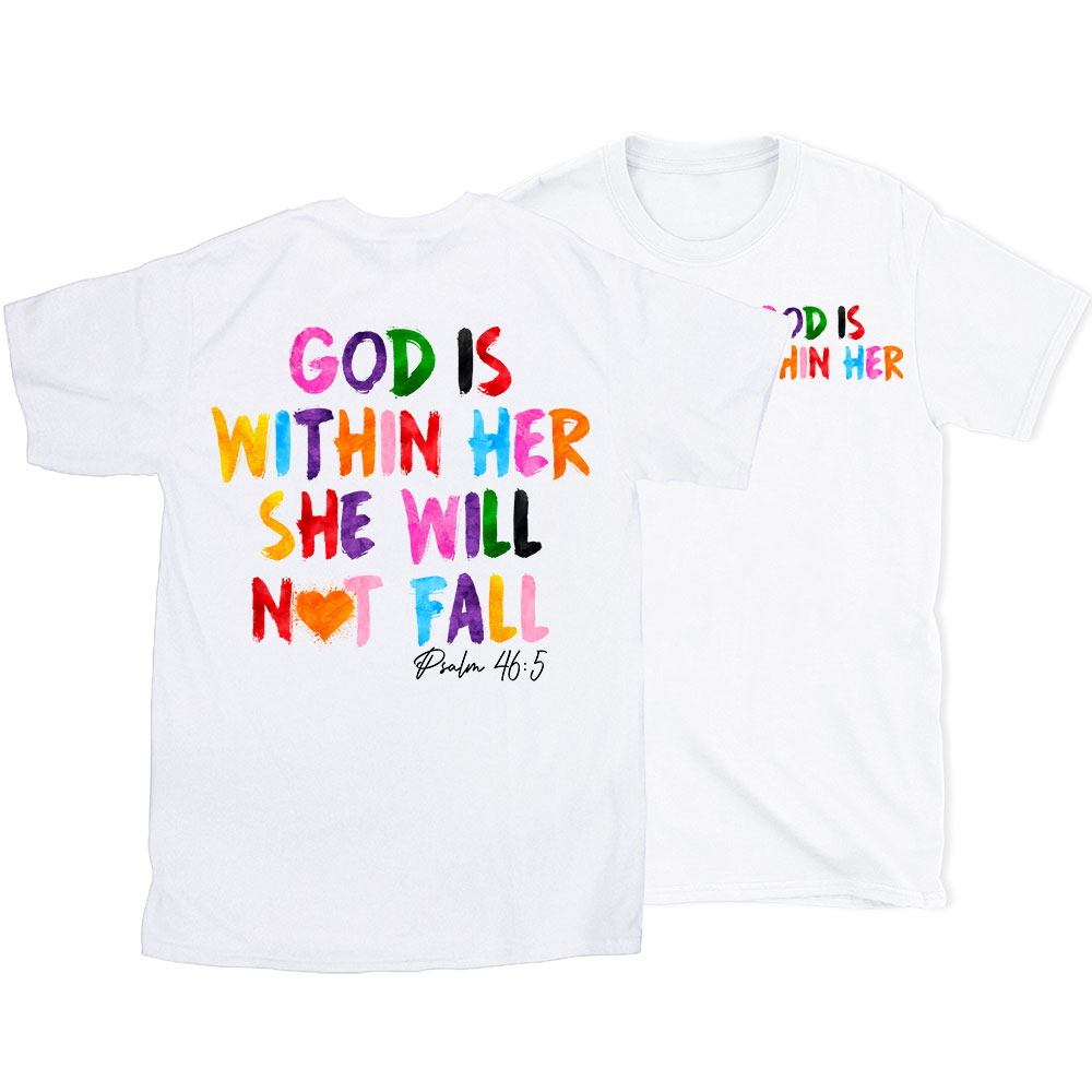 God Is Within Her She Will Not Fall Chrsitian T-Shirt