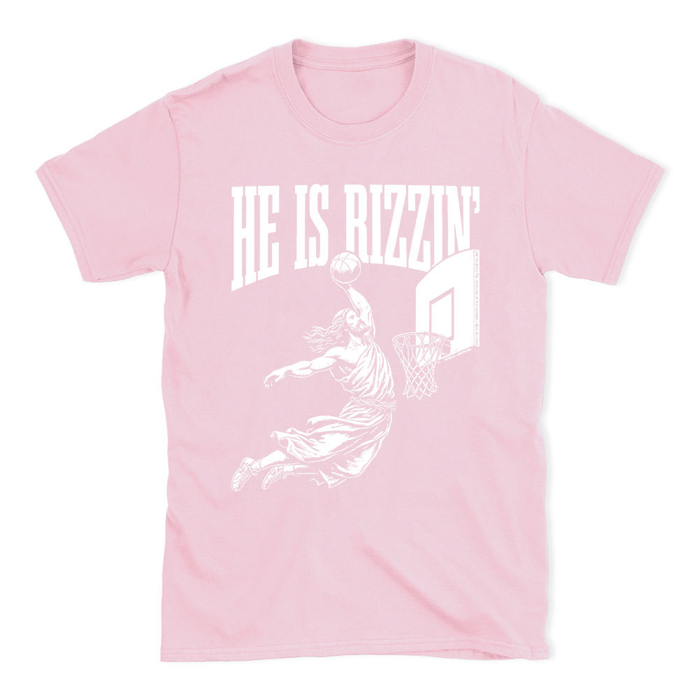 He Is Rizzin Christian T-Shirt