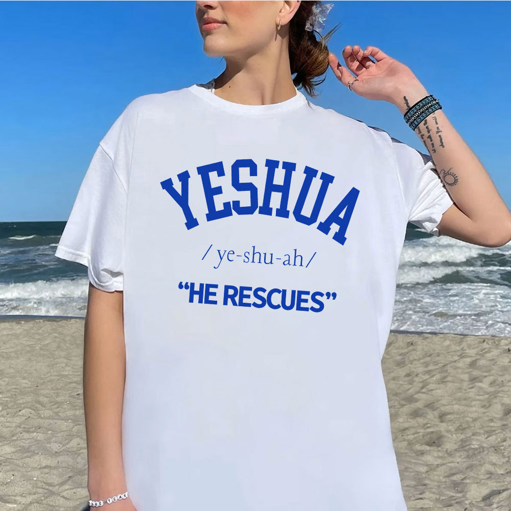 Yeshau He Rescues Christian T-Shirt