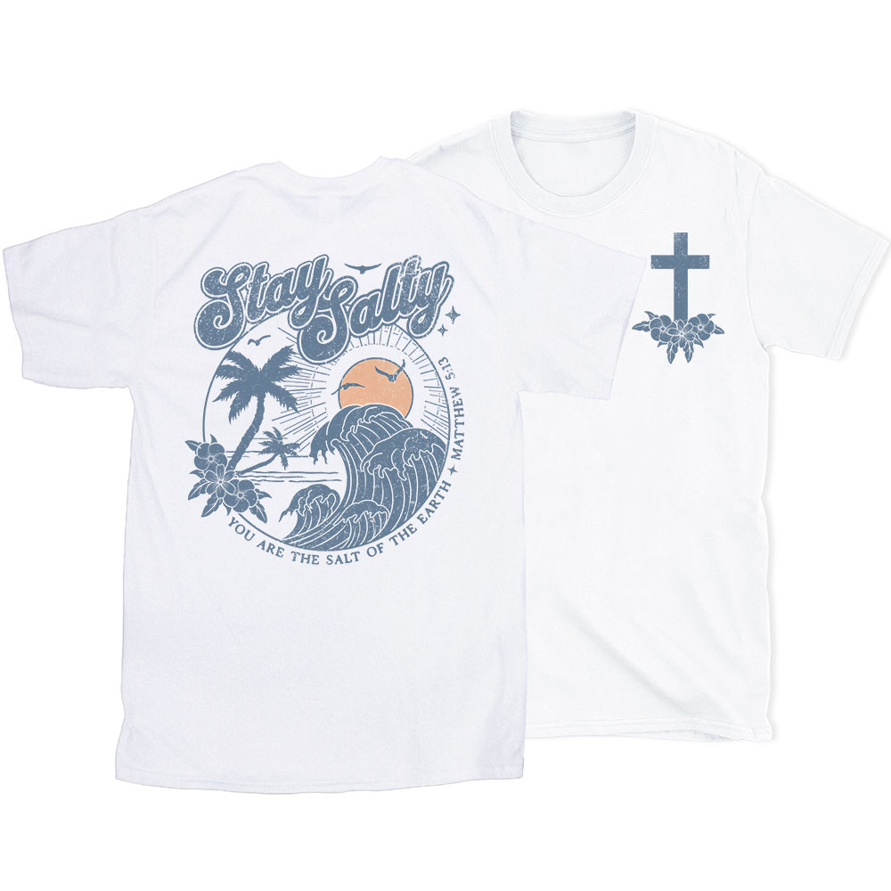 Stay Salty Christian T-Shirt
