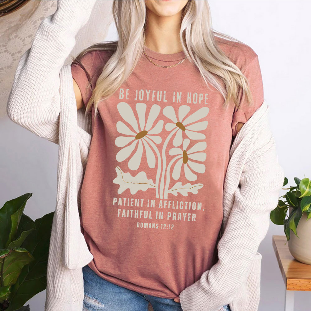 Be Joyful In Hope Women T Shirt