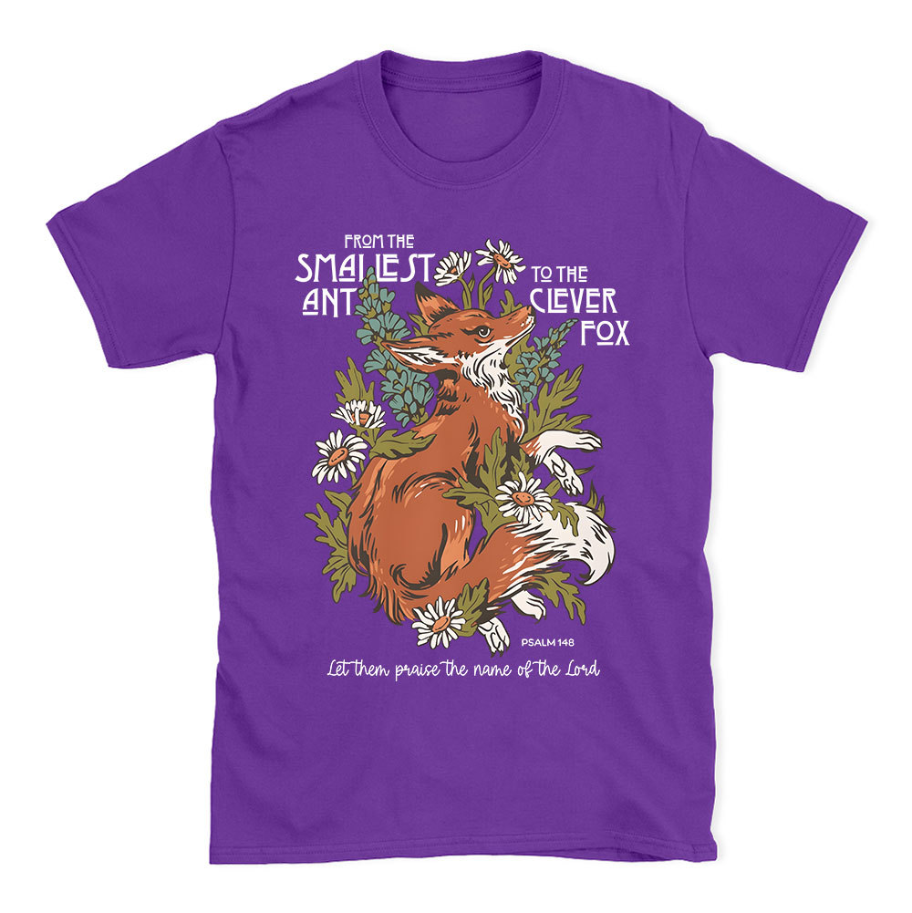 From The Smallest And To The Clever Fox Christian T-Shirt