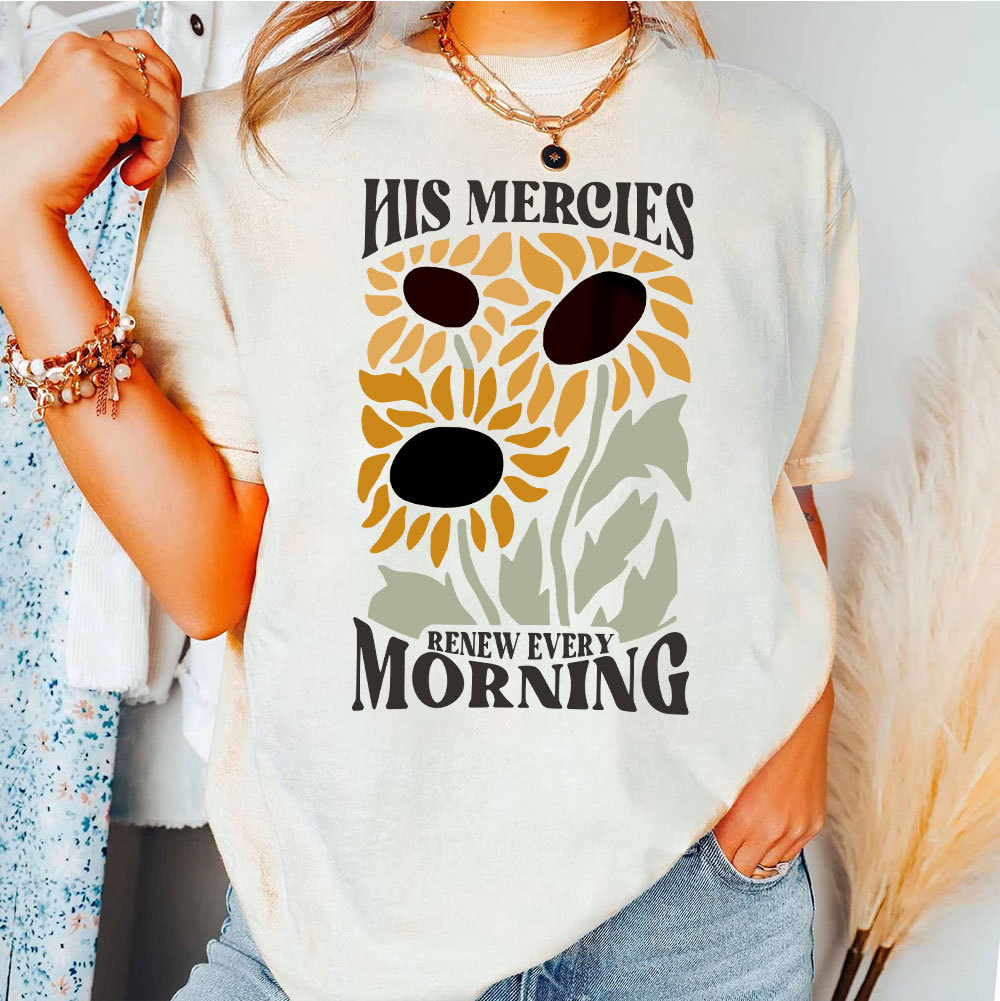 His Mercies Renew Every Morning Christian T-Shirt