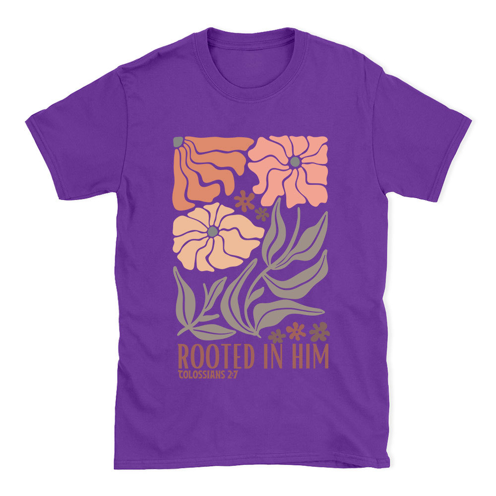 Rooted In Him Christian T-Shirt