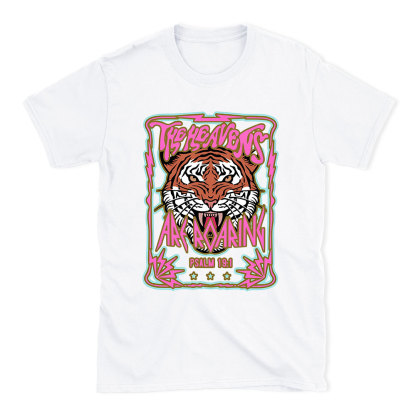 The Heavens Are Roaring Christian T-Shirt
