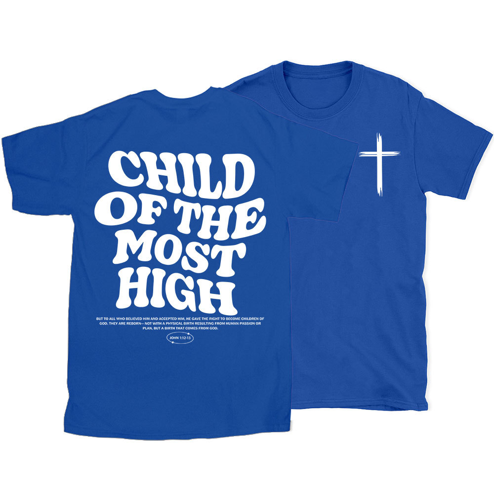 Child of the Most High Christian T-Shirt
