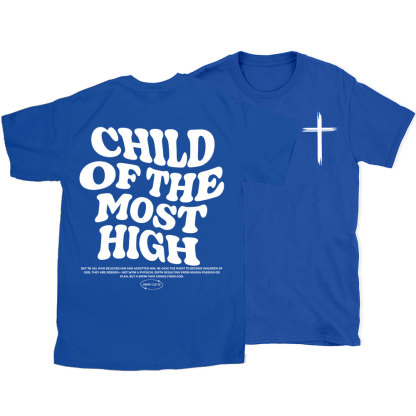 Child of the Most High Christian T-Shirt