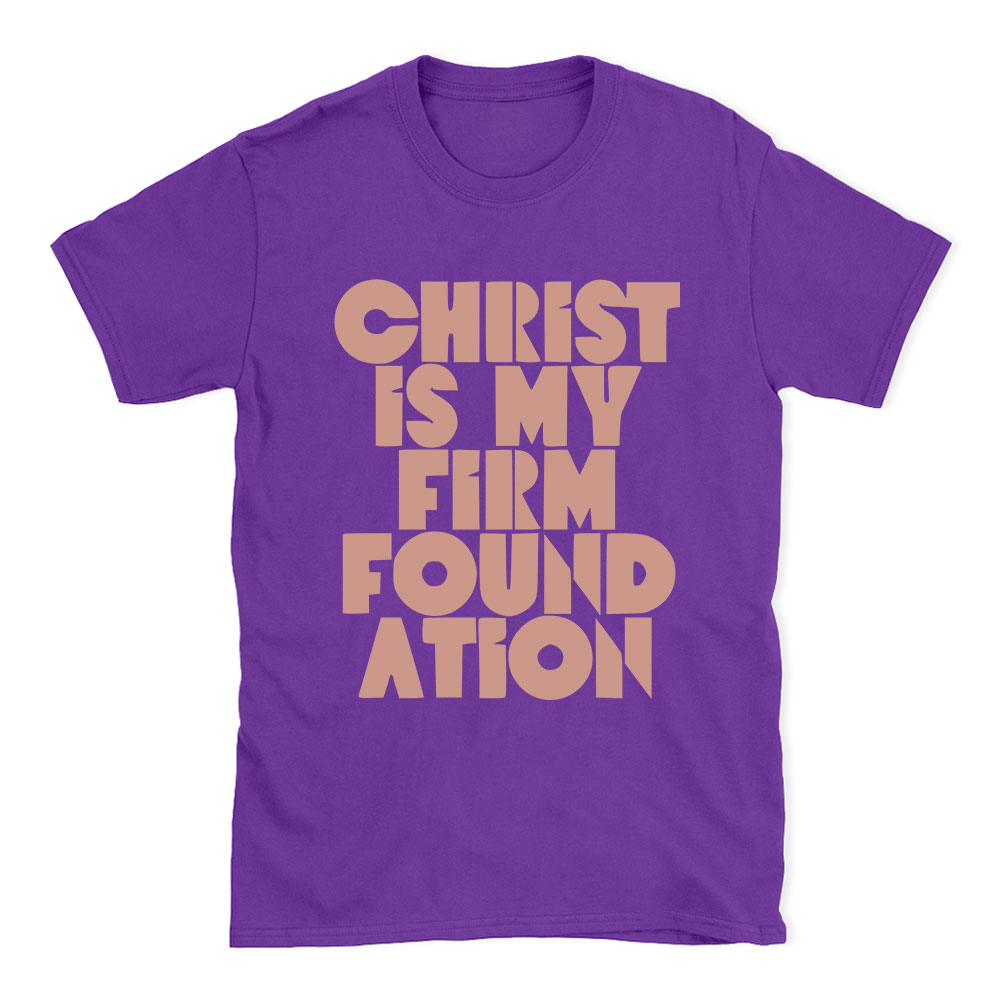 Christ Is My Frist Foundation Christian T-Shirt