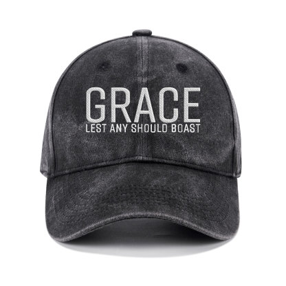 Grace Lest Any Should Boast Christian Washed Hat