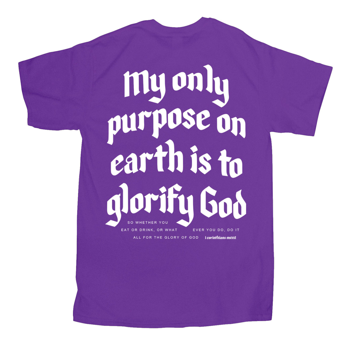 My Only Purpose Christian T-Shirt