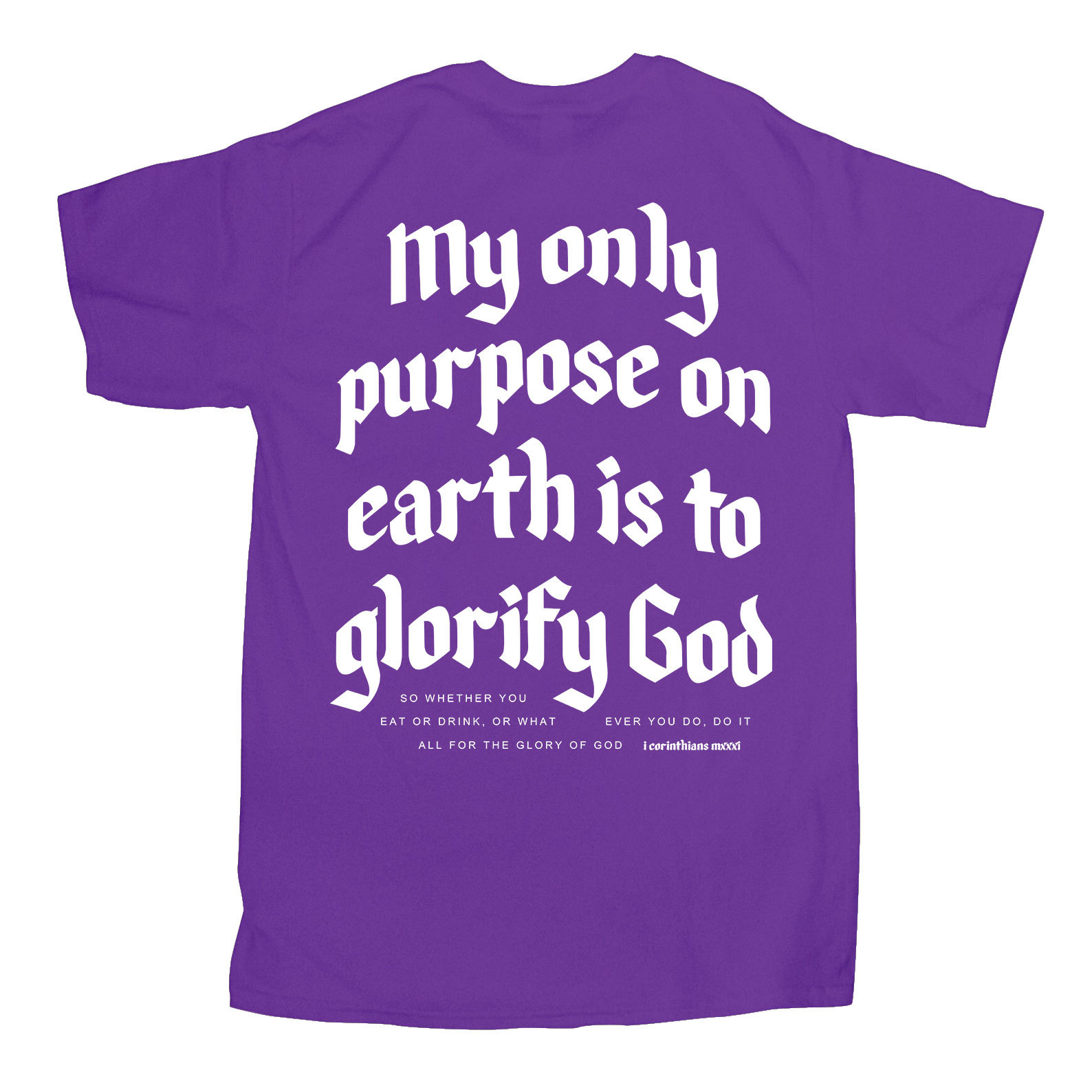 My Only Purpose Christian T-Shirt