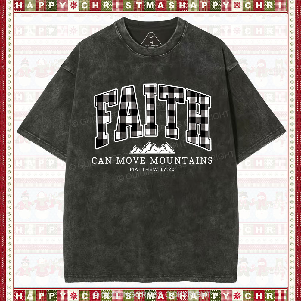 Faith Can Move Mountains Christmas Christian Washed T-Shirt