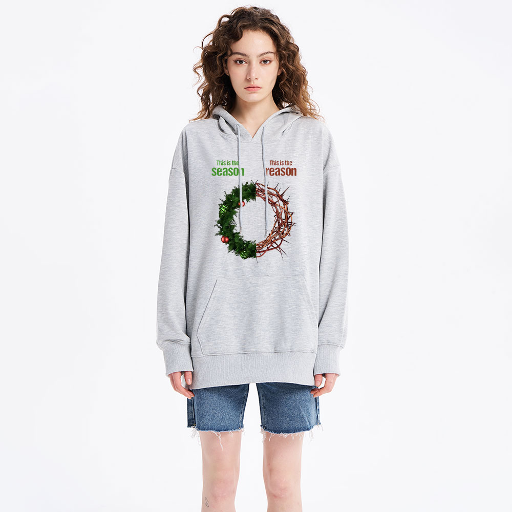 This Is The Season This Is The Reason Classic Christian Hoodie